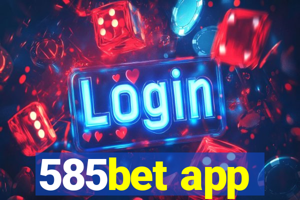 585bet app